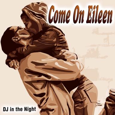 Come on Eileen