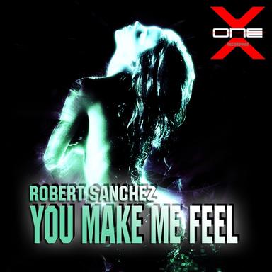 You Make Me Feel - Alan Reef Mix