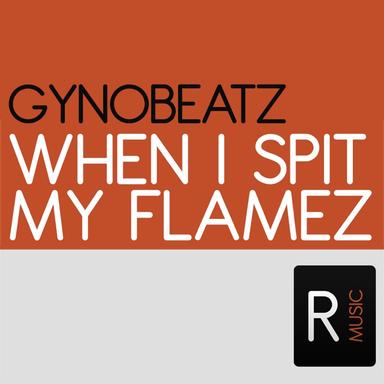 When I Spit My Flamez - Mark Koster Remix
