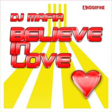Believe in Love - Original Radio