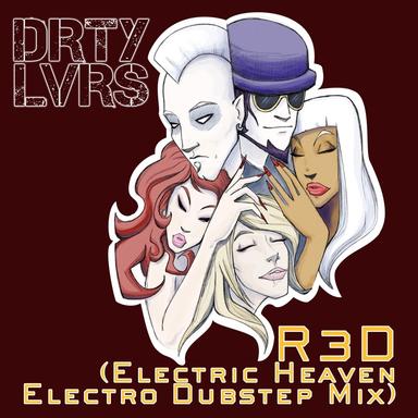 R3D (Electric Heaven Electro Dubstep Mix)