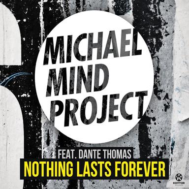 Nothing Lasts Forever (feat. Dante Thomas) - EP