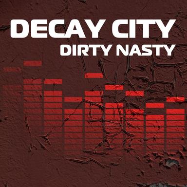Dirty Nasty - Original Mix