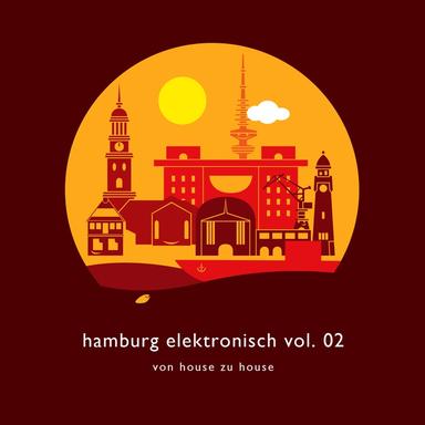 Hamburg Elektronisch - Von House zu House, Vol. 2