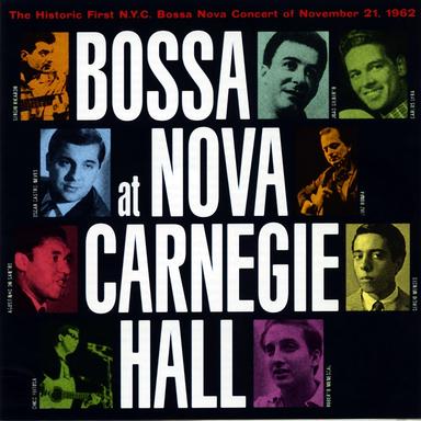 Bossa Nova At Carnegie Hall