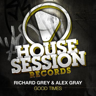 Good Times - Richard Grey Remix