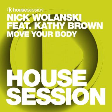 Move Your Body - DJ Pashaa & Nick Wolanski Remix
