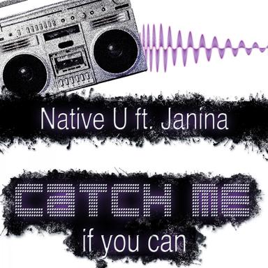 Catch Me If You Can (feat. Janina)