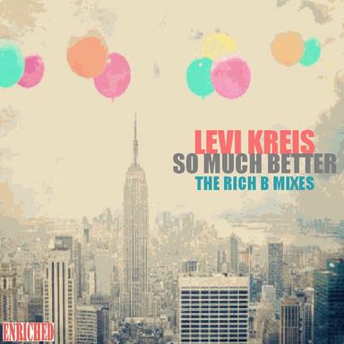 So Much Better - Rich B Radio Edit