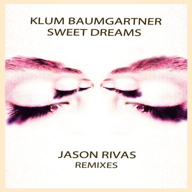 Sweet Dreams - Jason Rivas Elegant Mix