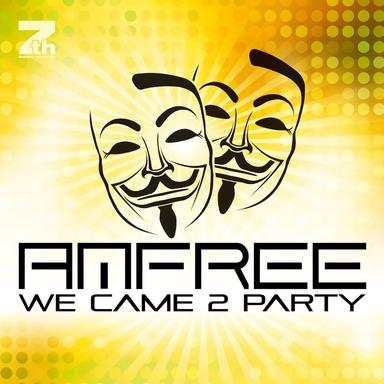 We Came 2 Party - Radio Mix