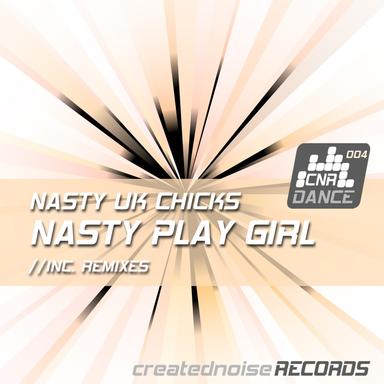 Nasty Play Girl - Alex Kea Remix
