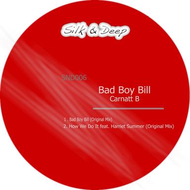 Bad Boy Bill - Original Mix