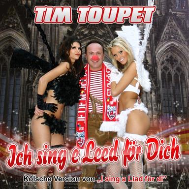 Ich sing e Leed för Dich - Offizielle Kölsche Version von I sing a Liad für di