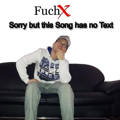 Sorry But This Song Has No Text
