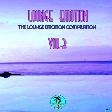 Lounge Emotion, Vol. 3 (The Lounge Emotion Compilation)
