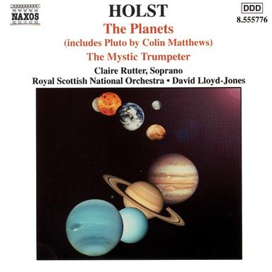 Holst: The Planets Op. 32 (Includes Pluto by Colin Matthews) / The Mystic Trumpeter Op. 18