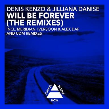 Will Be Forever - Meridian Remix