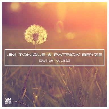 Better World - Brad Holland & Zito Rework