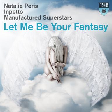Let Me Be Your Fantasy - Inpetto Mix