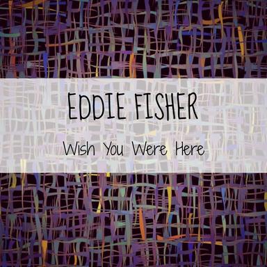 Wish You Were Here