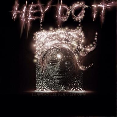 Hey Do It - Club Edit