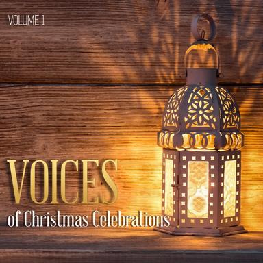 Voices of Christmas Celebrations, Vol. 1