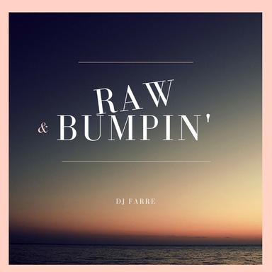 Raw & Bumpin' - Club Mix