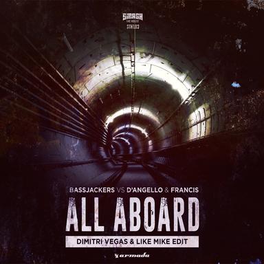 All Aboard - Dimitri Vegas & Like Mike Radio Edit