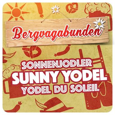 Sonnenjodler - Sunny Yodel - Yodel du Soleil
