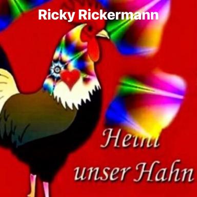 Heini unser Hahn