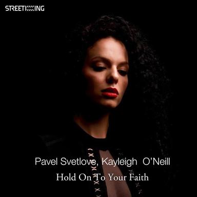 Hold On to Your Faith - Extended Mix