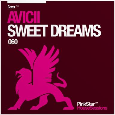 Sweet Dreams - Avicii Swede Dreams Mix