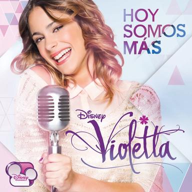 Violetta - Hoy Somos Más