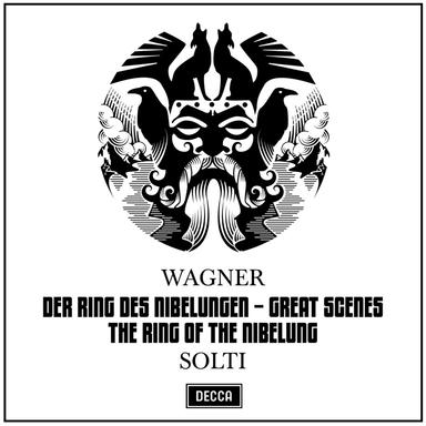 Wagner: Der Ring des Nibelungen (The Ring of the Nibelung) – Great Scenes