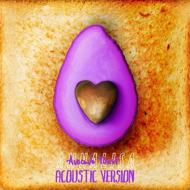 Avocado Toast - Acoustic Version