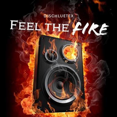 Feel the Fire - Extendet Version