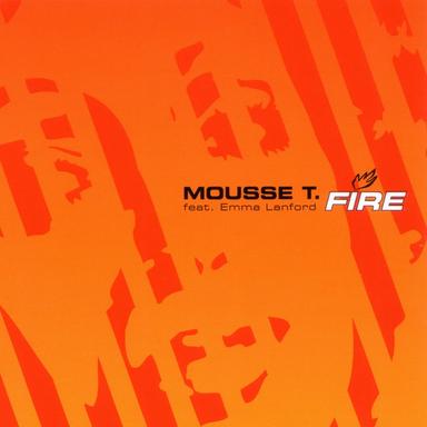 Fire - Mousse T.'s Explosive Vocal Mix