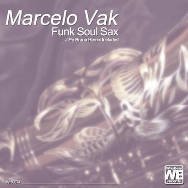 Funk Soul Sax - J.Pe Bruna Remix