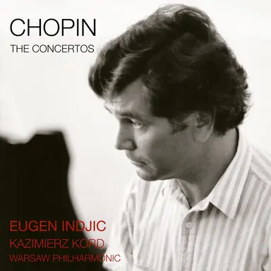 Chopin: The Piano Concertos