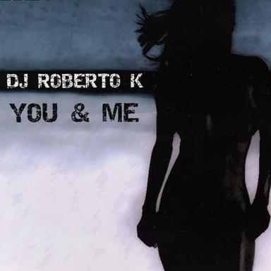 You & Me (Original Club Mix)