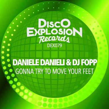 Gonna Try To Move Your Feet - Extended Mix
