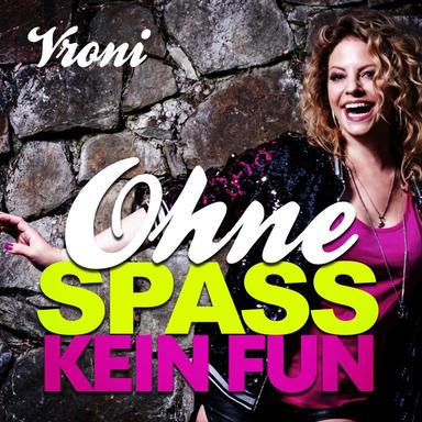 Ohne Spaß kein Fun