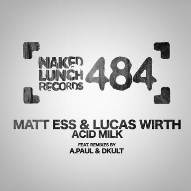 Acid Milk - A.Paul & Dkult Remix