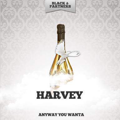 Any Way You Wanta / She Loves Me So