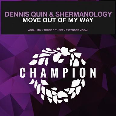 Move Out Of My Way - Extended Vocal Mix