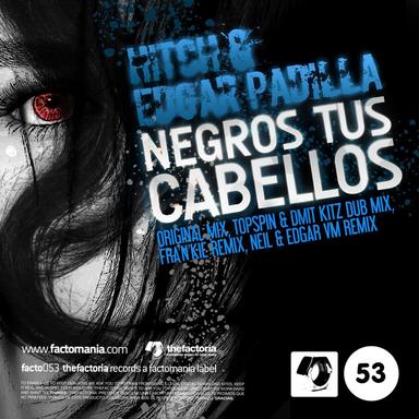 Negros Tus Cabellos - Topspin & Dmit Kitz Dub Mix