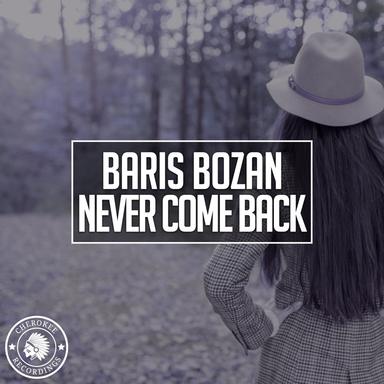 Never Come Back - Radio Edit