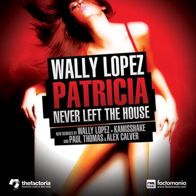 Patricia Never Left the House - Kamisshake Remix