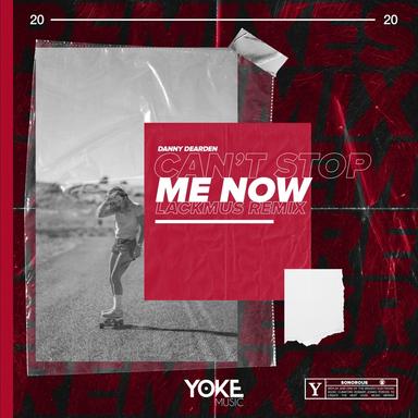 Can't Stop Me Now - Lackmus Remix